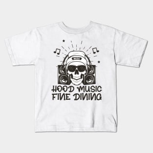 Funny Hood Music and fine dining Kids T-Shirt